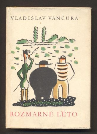 VanČura; Vladislav: RozmarnÉ LÉto. - 1973. Slunovrat. Ilustrace Josef 