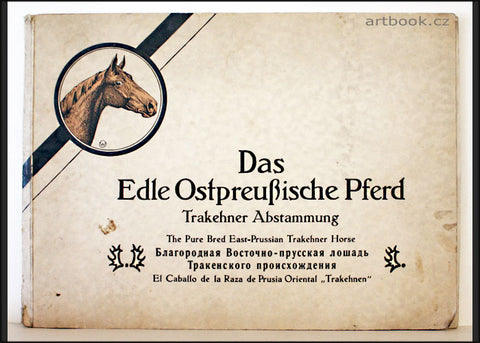 Das Edle Ostpreußische Pferd Trakehner Abstammun. (1931).