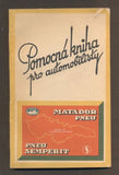 POMOCNÁ KNIHA PRO AUTOMOBILISTY. Příručka pro automobilisty. - (1935).