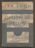 THON, JAN: OPUŠTĚNÉ STOPY. - 1926.