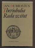 DUBRAVIUS, JAN: THERIOBULIA / RADA ZVÍŘAT. - 1983.