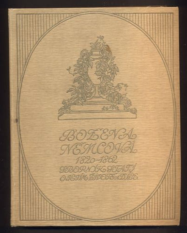 BOŽENA NĚMCOVÁ. SBORNÍK STATÍ O JEJÍM ŽIVOTĚ A DÍLE 1820-1862..