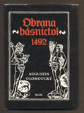 AUGUSTIN OLOMOUCKÝ: OBRANA BÁSNICTVÍ 1492. - 1987.