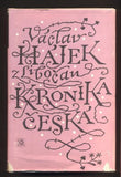 HÁJEK Z LIBOČAN, VÁCLAV: KRONIKA ČESKÁ. - 1981. Živá díla minulosti.