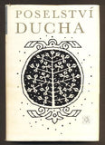 POSELSTVÍ DUCHA: LATINSKÁ PRÓZA ČESKÝCH HUMANISTŮ. - 1975. Živá díla minulosti.