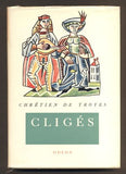 CHRÉTIEN DE TROYES: CLIGÉS. - 1967. Živá díla minulosti.