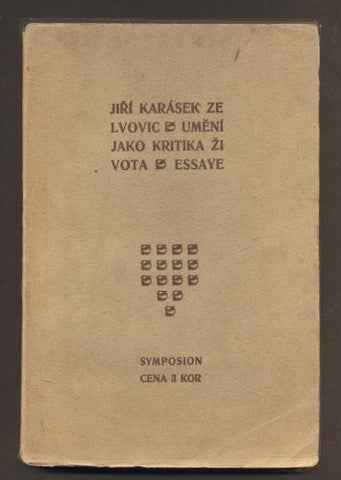 KARÁSEK ZE LVOVIC, JIŘÍ: UMĚNÍ JAKO KRITIKA ŽIVOTA. - kol. 1904.