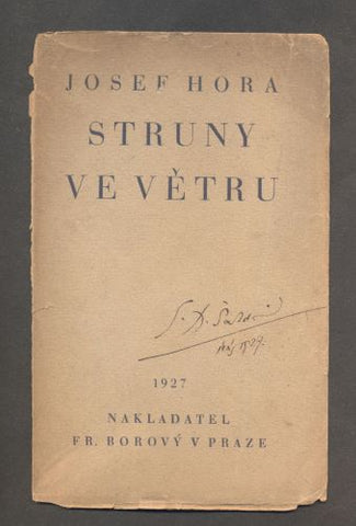 HORA, JOSEF: STRUNY VE VĚTRU. - 1927.