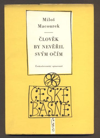 MACOUREK, MILOŠ: ČLOVĚK BY NEVĚŘIL SVÝM OČÍM. - 1958.