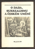 CHALUPECKÝ; JINDŘICH: O DADA; SURREALISMU A ČESKÉM UMĚNÍ. - 1980.Jazzová sekce; 1980. Jazzpetit č. 2; příloha bulletinu Jazz. Úprava JOSKA SKLANÍK.