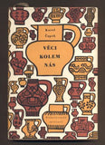 ČAPEK, KAREL: VĚCI KOLEM NÁS.  - 1954. Obálka a úprava ZDENĚK SEYDL.