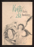 BAUDELAIRE, CHARLES: KVĚTY ZLA. - 1962.