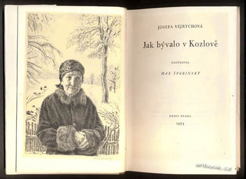 Švabinský - VEJRYCHOVÁ, JOSEFA: JAK BÝVALO V KOZLOVĚ. / 1953.