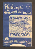 FAST, HOWARD: KONEC STOPY. - 1947. Sešitové vydání.