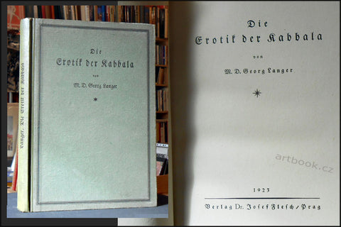 LANGER, GEORG: DIE EROTIK DER KABBALA. - 1. vyd. 1923.