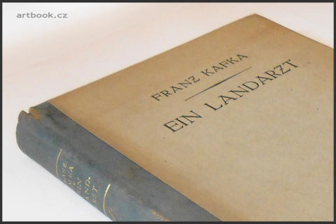 Kafka, Franz: Ein Landarzt. Kleine Erzählungen. Erste Ausgabe. 1919.