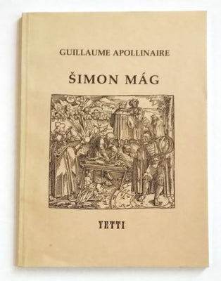 APOLLINAIRE; GUILLAUME: ŠIMON MÁG. - 1992.