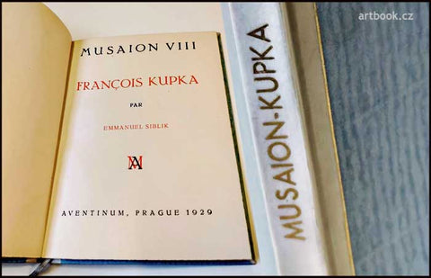 FRANCOIS KUPKA. Musaion VIII. Emanuel Siblík. - 1928. Francouzská verze.