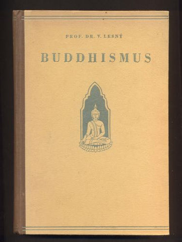 LESNÝ, VINCENC: BUDDHISMUS. - 1948.