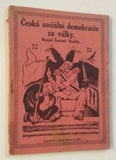 STEHLÍK, ČESTMÍR: ČESKÁ SOCIÁLNÍ DEMOKRACIE ZA VÁLKY. - (1920).