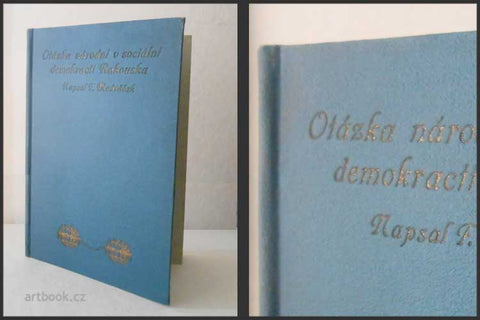 MODRÁČEK, F.: OTÁZKA NÁRODNÍ V SOCIÁLNÍ DEMOKRACII RAKOUSKA. - 1908.