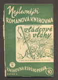 ROUMAIN, JACQUES: VLÁDCOVÉ VLÁHY. - 1948. Sešitové vydání.