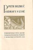 BEZRUČ; PETR: POZDRAVY S LYSÉ. - 1935. Exemplář č. 1 z 20 čísl. výt. Dřevoryty J. BARUCH.