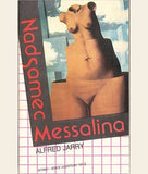 JARRY; ALFRED: NADSAMEC. MESSALINA. - 1990. Obálka MILAN MARŠO.