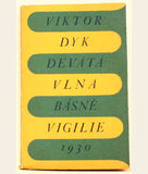 DYK; VIKTOR: DEVÁTÁ VLNA. - 1930. Vigilie sv. 9. Podpis autora; front. a ob. V. PAVLÍK.