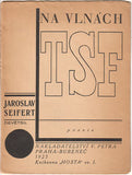 Teige - SEIFERT; JAROSLAV: NA VLNÁCH TSF. - 1925. Z knihovny Vr. Effenbergra. Podpis autora: 'Jaroslav Seifert Jaro 43'.