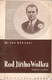 Wolker - KÜHNDEL; JAN: ROD JIŘÍHO WOLKRA. - 1934. Genealogická studie. Obálka JAROSLAV ŠVÁB.