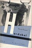 Muzika - ČAPEK; KAREL: HORDUBAL. - 1933. 2. vyd.; obálka FRANTIŠEK MUZIKA.