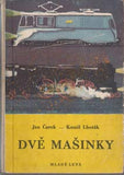 Lhoták - JAN ČAREK / KAMIL LHOTÁK: DVĚ MAŠINKY. - 1961. Leporelo. Ilustrace KAMIL LHOTÁK.