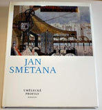 Smetana - PETROVÁ; EVA: JAN SMETANA. - 1987. Umělecké profily sv. 25.