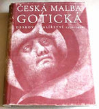 MATĚJČEK; ANTONÍN: ČESKÁ MALBA GOTICKÁ. - 1950. Deskové malířství 1350-1450. 3. dopl. a přepracované vyd. /s/du/