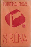 MAJEROVÁ; MARIE: SIRÉNA. - 1935. 1. vyd. s podpisem autorky.