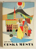 HRŮZA; JIŘÍ: ČESKÁ MĚSTA. - 1960. Česká architektura. Velká řada sv. 5. /s/