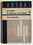 WELLS; H. G.: NOVÁ AMERIKA. - 1936. Upravil LADISLAV SUTNAR; obálka JAROSLAV ŠVÁB. Družstevní práce. /sv/