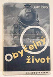 Muzika - ČAPEK; KAREL: OBYČEJNÝ ŽIVOT. - 1934. 1. vyd.; obálka FRANTIŠEK MUZIKA.