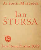 MATĚJČEK; ANTONÍN: JAN ŠTURSA. - 1923.