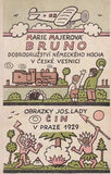 MAJEROVÁ; MARIE: BRUNO ČILI DOBRODRUŽSTVÍ NĚMECKÉHO HOCHA V ČESKÉ VESNICI. - 1930. 1. vyd. Ilustrace JOSEF LADA.