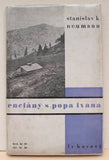 NEUMANN; S. K.: ENCIÁNY S POPA IVANA. - 1933. 1. vyd. Podpis autora. Obálka KAREL TEIGE (anonymně).