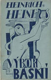 Mrkvička - VÝBOR BÁSNÍ HEINRICHA HEINEHO. - 1924. Obálka O. MRKVIČKA; fotogr. exlibris KAREL LODR.