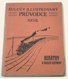 ŠULCŮV ILUSTROVANÝ PRŮVODCE XXVII.: BENÁTKY A OKOLNÍ OSTROVY. - Kol. r. 1910. /m/