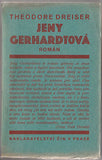 DREISER; THEODORE: JENY GERHARDTOVÁ. - 1931. Románová knihovna Proud  sv. 49. Fotomontážní obálka.