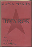 PILŇÁK; BORIS: HOLÝ ROK. - 1928. Symposion sv. 32.