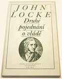 LOCKE; JOHN: DRUHÉ POJEDNÁNÍ O VLÁDĚ. - 1992. Edice Filozofické dědictví.