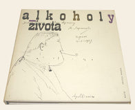 APOLLINAIRE; GUILLAUME: ALKOHOLY ŽIVOTA. - 1965. Klub přátel poezie.