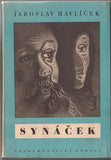 HAVLÍČEK; JAROSLAV: SYNÁČEK. - 1942. 1. vyd. Kompas-knihovna všech sv. 6. Ob. ZDENĚK SKLENÁŘ.