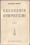 RAFFEL; VLADIMÍR: OBCHODNÍK SYMPATIEMI. - 1929. Úprava FRANTIŠEK MUZIKA.